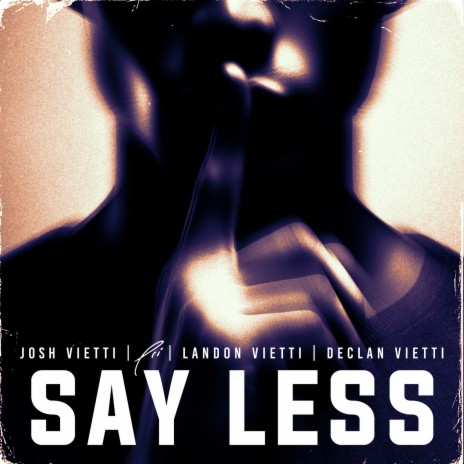 Say Less ft. Pri, Landon Vietti & Declan Vietti | Boomplay Music