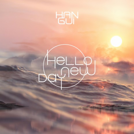 Hello New Day | Boomplay Music