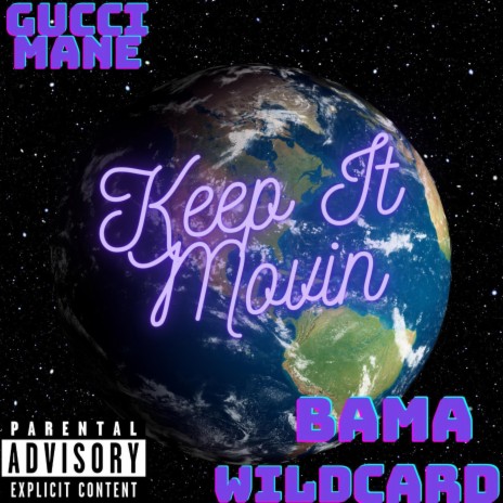 Keep it Movin (feat. Gucci Mane)