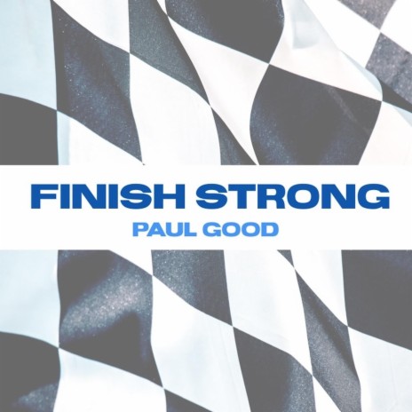 Finish Strong | Boomplay Music