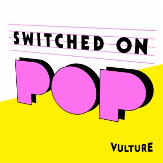Switched on Pop, Podcast