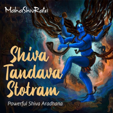 Shiva Tandava Stotram (Powerful Shiva Aradhana)