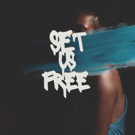 Set Us Free | Boomplay Music