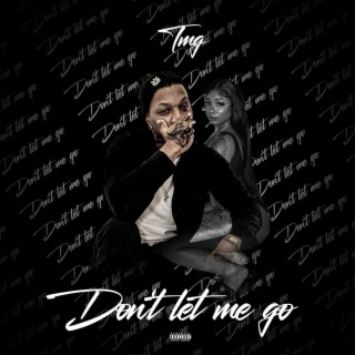 Don't Let Me Go (Radio Edit)