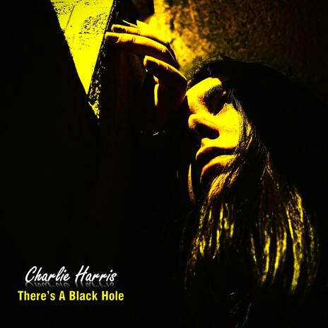 There's A Black Hole | Boomplay Music