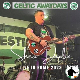 Celtic Away Days (Live in Rome)