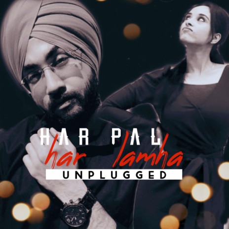 Har Pal Har Lamha (Unplugged) | Boomplay Music