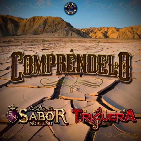 Compréndelo ft. Banda Triguera | Boomplay Music