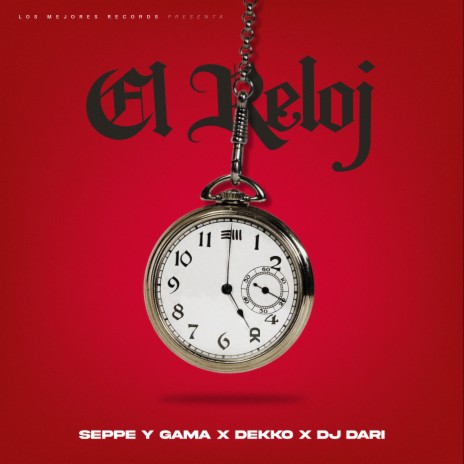 El Reloj ft. DJ DARI & DEKKO | Boomplay Music