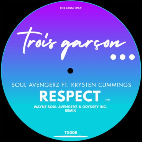 Respect (Trois Garcon Mix) ft. Krysten Cummings | Boomplay Music
