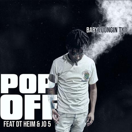 Pop Off ft. Dt Heim & Jo5