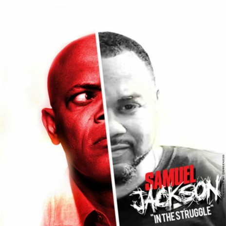 In The Struggle (Samuel Jackson)