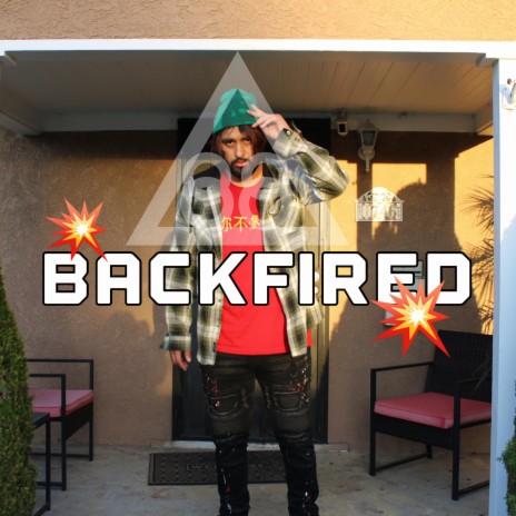 BACKFIRED | Boomplay Music