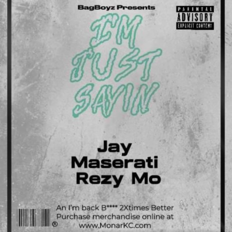 Im Just Sayin ft. Rezy Mo | Boomplay Music