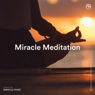 Miracle Meditation