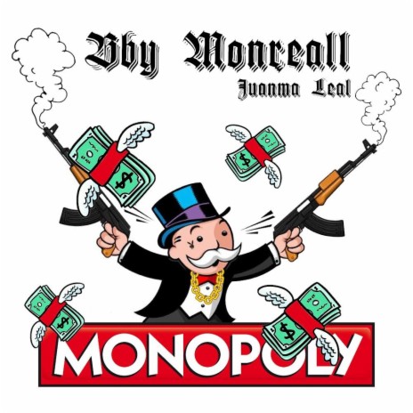 Monopoly ft. Juanma Leal | Boomplay Music
