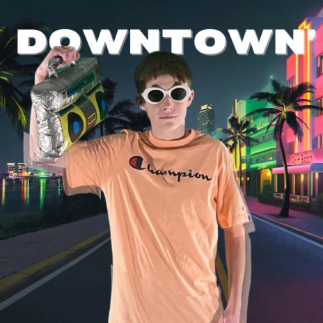 DOWNTOWN | Boomplay Music