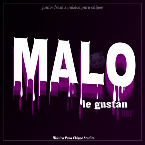 Le Gustan Malo (DOBLE TONO ELECTRO) ft. Junior Fresh | Boomplay Music