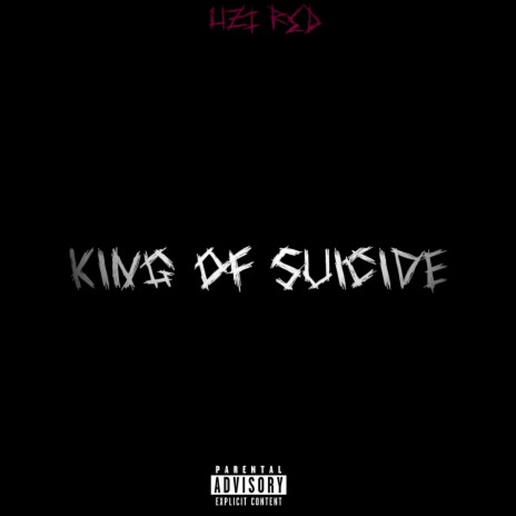 King of Suicide | Boomplay Music