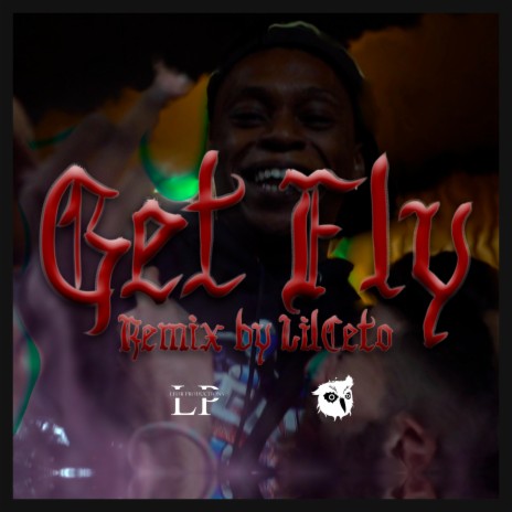 Get Fly (Remix) ft. Leor Productions | Boomplay Music
