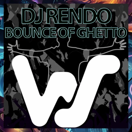 Bounce Of Ghetto