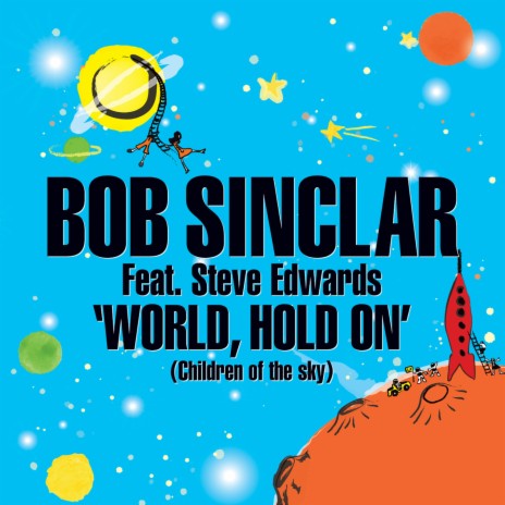 World Hold On (Children of the sky) ft. Steve Edwards | Boomplay Music