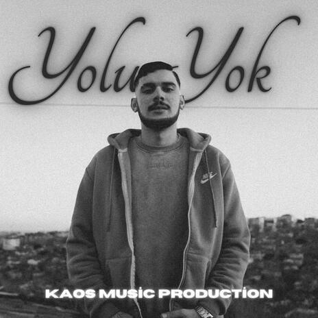 Yolu Yok | Boomplay Music