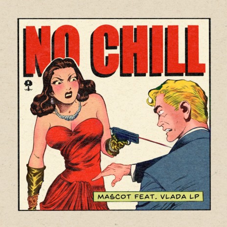 No Chill ft. Vlada LP | Boomplay Music