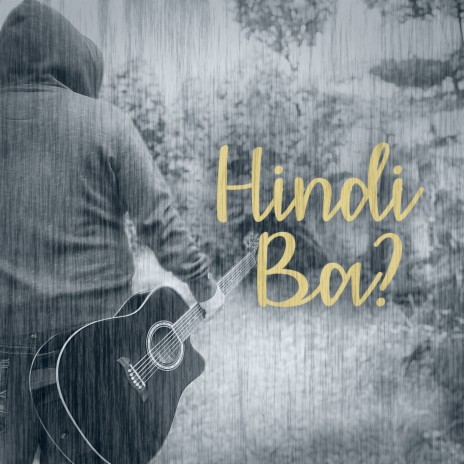 Hindi Ba? | Boomplay Music