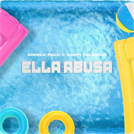 Ella abusa ft. santi valencia | Boomplay Music