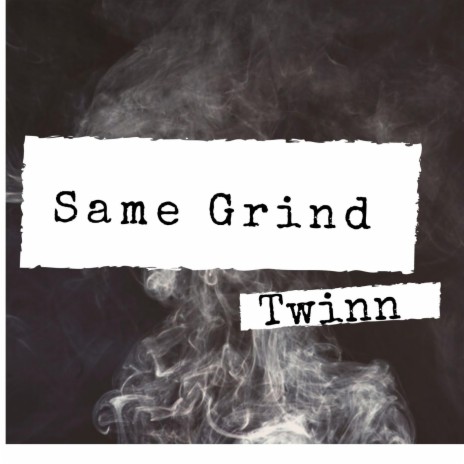 Same Grind | Boomplay Music