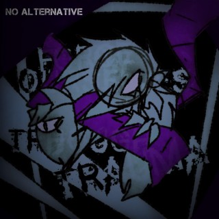 No Alternative