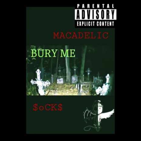 BURY ME ft. $oCK$