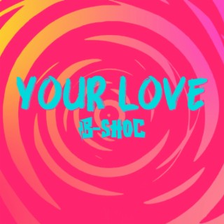 Your Love