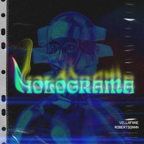 HOLOGRAMA ft. Robertsonnn | Boomplay Music