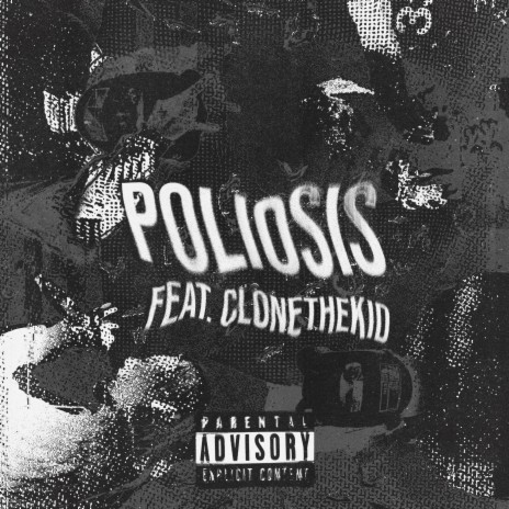 poliosis ft. clonethekid | Boomplay Music