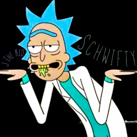 Schwifty | Boomplay Music