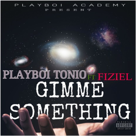 Gimme Something ft. King Fizeil | Boomplay Music