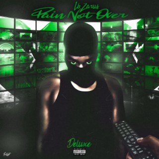 Pain Not Over (Deluxe)