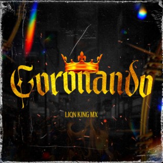 CORONANDO ft. Ldo2l lyrics | Boomplay Music