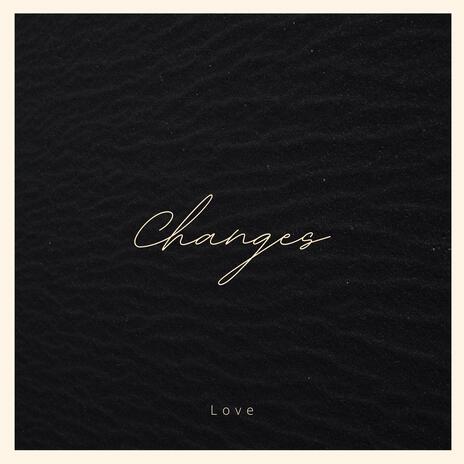 Changes | Boomplay Music