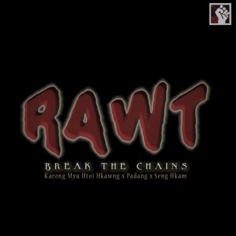 RAWT ft. Kareng Myu Htoi Awng, Padang & Seng Hkam | Boomplay Music