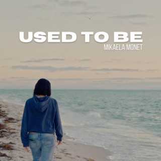 USED TO BE (Creo en Mi)