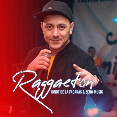 Raggaeton ft. Ionut de la Fagaras | Boomplay Music