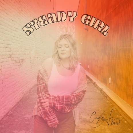Steady Girl | Boomplay Music