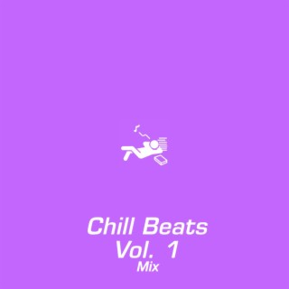 Chill Beats, Vol. 1 (Mixed)