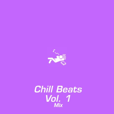 Chill Beats, Vol. 1 (Mixed)