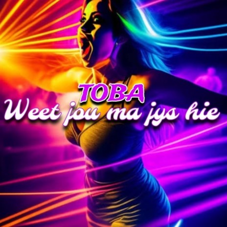 Weet Jou Ma Jys Hie | Boomplay Music