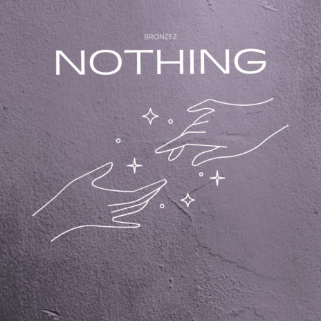 Nothing | Boomplay Music