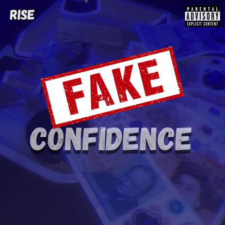 FAKE CONFIDENCE | Boomplay Music